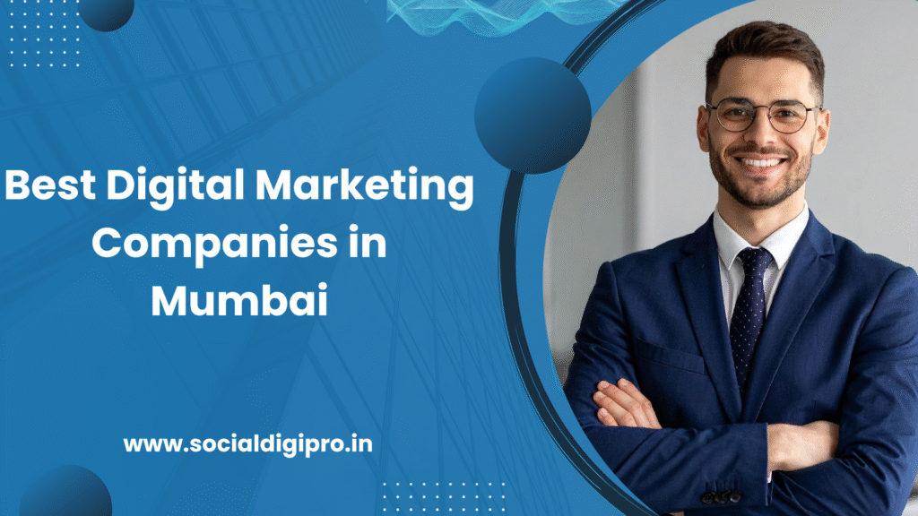 Best Digital Marketing Companies in Mumbai