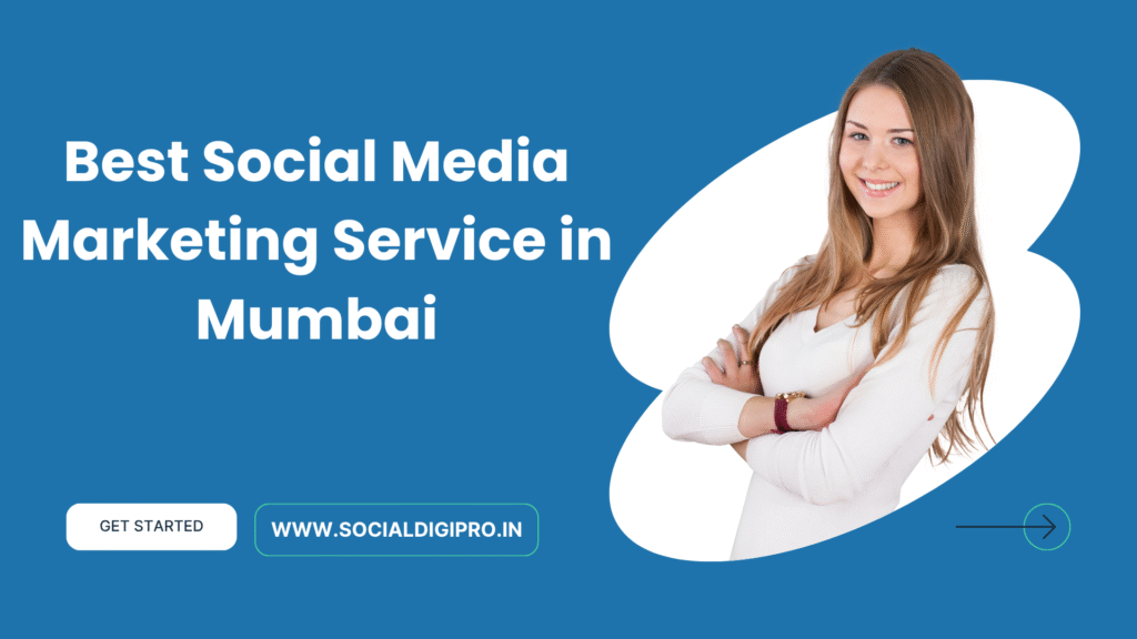 Best Social Media Marketing Service in Mumbai