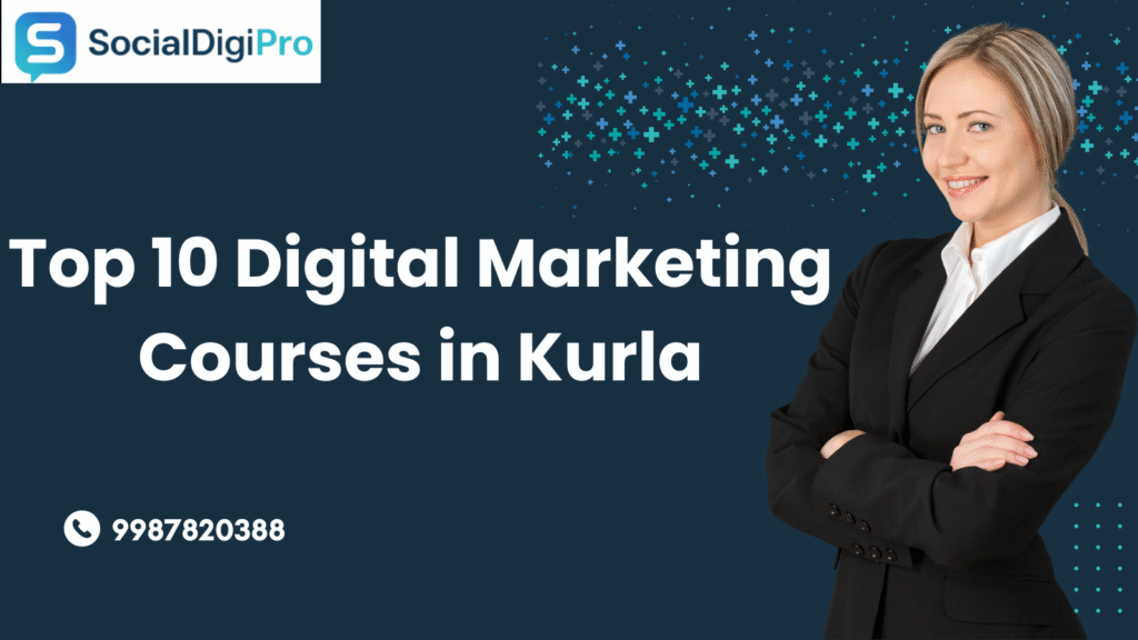 Top 10 Digital Marketing Courses in Kurla